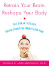 Retrain Your Brain, Reshape Your Body@
